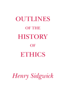 Outlines of the History of Ethics for English Readers 0872200604 Book Cover
