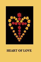 Heart of Love Journal 0998044407 Book Cover