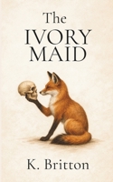 The Ivory Maid: Book 2 of the Transit Star Continuum 1764494237 Book Cover