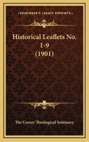 Historical Leaflets No. 1-9 1120199891 Book Cover