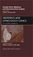 Female Pelvic Medicine and Reconstructive Surgery, an Issue of Obstetrics and Gynecology Clinics: Volume 36-3 1437712495 Book Cover
