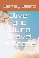 Oliver and Quinn Travel in Space 1799101665 Book Cover