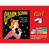 Charm School: Advice For The Thoroughly Modern Girl 1853756245 Book Cover