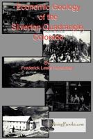 Economic Geology of the Silverton Quadrangle, Colorado 1614740151 Book Cover