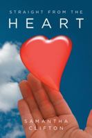 Straight from the Heart 1532021968 Book Cover