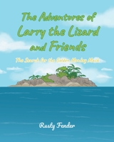 The Adventures of Larry the Lizard and Friends: The Search for the Golden Monkey Mask B0C1J2YMGQ Book Cover