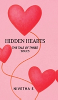 Hidden hearts: The tale of three souls B0FV2N54ZP Book Cover