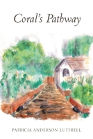 Coral's Pathway 1098015584 Book Cover