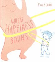 Where Happiness Begins 0593127706 Book Cover