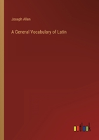 A General Vocabulary Of Latin 1446036413 Book Cover
