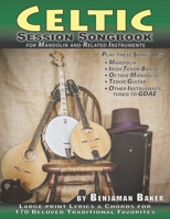 Celtic Session Songbook for Mandolin and Related Instruments: Large-print Lyrics & Chords for 170 Beloved Irish and Celtic Favorites (Session Strummers) B0851M1PSL Book Cover