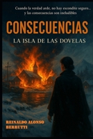 La Isla de las Dovelas: Consecuencias (Crónicas de Kodiak) (Spanish Edition) B088VT7ZS6 Book Cover
