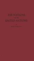 The Nations and the United Nations (National Studies on International Organization) 0837175356 Book Cover