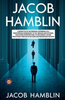 Jacob Hamblin A Narrative of His Personal Experience as a Frontiersman Missionary to the Indians and Explorer, Disclosing Interpositions of ... Perilous Situations and Remarkable Escapes 9377462908 Book Cover