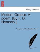 Modern Greece. A poem. [By F. D. Hemans.] New edition. 1241595380 Book Cover