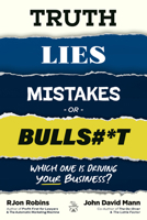 Truth, Lies, Mistakes, or Bs 1636989470 Book Cover