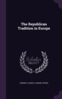 The Republican Tradition in Europe 0415679613 Book Cover