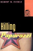 Killing Paparazzi 0312289022 Book Cover