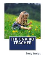 The Enviro Teacher 1978125526 Book Cover