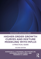 Higher-Order Growth Curves and Mixture Modeling with Mplus: A Practical Guide 0367711265 Book Cover