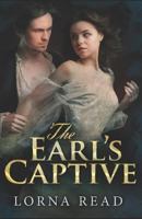 The Earl's Captive: Large Print Hardcover Edition 4867505676 Book Cover
