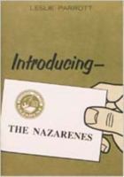 Introducing the Nazarenes 0834102226 Book Cover