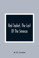 Red Jacket: The Last Of The Senecas 9354365841 Book Cover