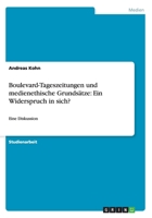 Boulevard-Tageszeitungen und medienethische Grunds�tze: Ein Widerspruch in sich?: Eine Diskussion 3656460930 Book Cover