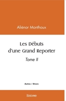 Les Débuts d'une Grand Reporter (French Edition) 2414512881 Book Cover