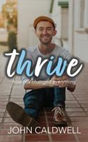 thrive: how HIV changed everything B0G48WL81S Book Cover