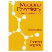 Medicinal Chemistry: A Biochemical Approach 0195053699 Book Cover
