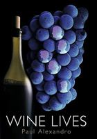 Wine Lives 145202118X Book Cover