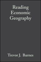 Reading Economic Geography (Blackwell Readers in Geography) 063123554X Book Cover