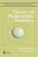 Theory of Multivariate Statistics 0387987398 Book Cover