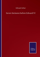 Seven Sermons Before Edward VI; Utopia 1162799153 Book Cover