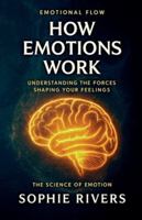 How Emotions Work (Emotional Flow) B0G3MD98KL Book Cover