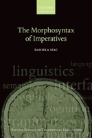 The Morphosyntax of Imperatives 0198733275 Book Cover