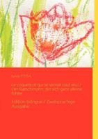 Le coquelicot qui se sentait tout seul / Der Klatschmohn, der sich ganz alleine fühlte: Edition bilingue / Zweisprachige Ausgabe 2810621632 Book Cover
