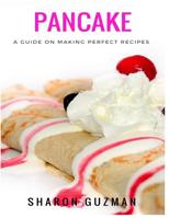 Pancake Recipe: 50 Delicious of Pancake 1542719887 Book Cover