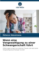 Wenn eine Vergewaltigung zu einer Schwangerschaft führt (German Edition) 6207792157 Book Cover