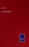 A Tamil Handbook: A Handbook of the Tamil Language 1015968414 Book Cover