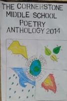 The Cornerstone Middle School Poetry Anthology 2014 1499337485 Book Cover