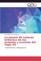 La poesía de autoras británica de los ochenta y noventa del Siglo XX 6202138343 Book Cover