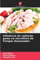 Influência da radiação gama na microflora de frangos desossados (Portuguese Edition) 6209410448 Book Cover