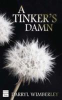 Tinker's Damn 1878448048 Book Cover