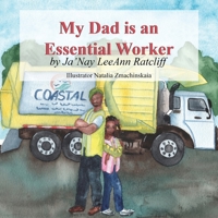 My Dad is an Essential Worker B0F26RJGJ3 Book Cover