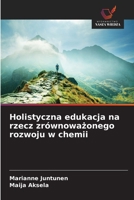Holistyczna edukacja na rzecz zrównowazonego rozwoju w chemii (Polish Edition) 3841635113 Book Cover