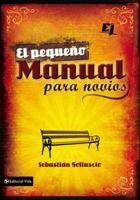 El Pequeno Manual Para Novios 0829761918 Book Cover