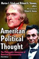 American Political Thought: The Philosophic Dimension of American Statesmanship 0684412535 Book Cover