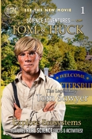 The Legendary Tom Sawyer (Book 1): The Science Adventures of Tom & Huck (Super Science Showcase) 1958721646 Book Cover